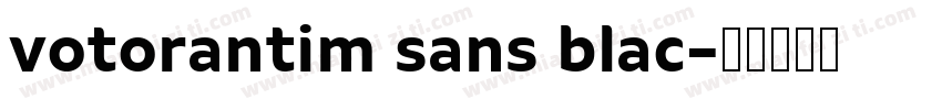 votorantim sans blac字体转换